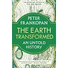 The Earth Transformed: An Untold History
