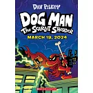 Dog Man: The Scarlet Shedder: A Graphic Novel (Dog Man #12): From the Creator of Captain Underpants