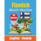 Short Stories in Finnish English and Finnish Short Stories Side by Side: Learn the Finnish Language Finnish Made Easy Suitable for Children