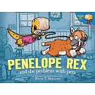 Penelope Rex and the Problem with Pets