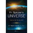 Fr. Spitzer’s Universe