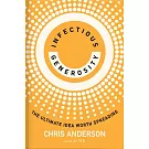 Infectious Generosity: The Ultimate Idea Worth Spreading