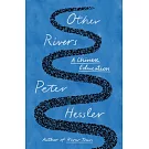 Other Rivers: A Chinese Education