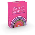 Radiant Rainbows: 80 Heart-Healing Meditations