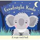 神奇手電筒操作書Goodnight Koala (Magic Torch Books)