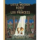 紐約時報年度童書《小木頭機器人和圓木公主》The Little Wooden Robot and the Log Princess: Winner of Foyles Children’s Book of the Year