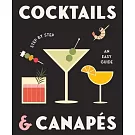 Cocktails and Canapes Step by Step: An Easy Guide
