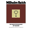 The Mass Psychology of Fascism