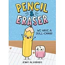 Pencil & Eraser: We Have a Dull-Emma!