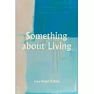 Something about Living