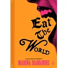 Eat the World: A Collection of Poems