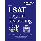 LSAT Logical Reasoning Prep 2025: Complete Strategies and Tactics for Success on the LSAT Logical Reasoning Sections