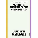 Who’s Afraid of Gender?