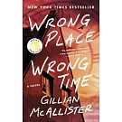 Wrong Place Wrong Time