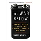 The War Below: Lithium, Copper, and the Global Battle to Power Our Lives
