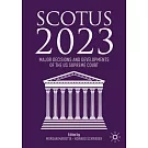 Scotus 2023: Major Decisions and Developments of the Us Supreme Court