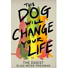 This Dog Will Change Your Life