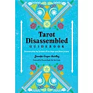 Tarot Disassembled Guidebook: Deconstructing the Symbols of the Major and Minor Arcana