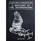 A Bestiary of the Anthropocene