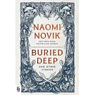 Buried Deep and Other Stories