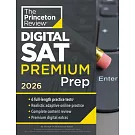 Princeton Review Digital SAT Premium Prep, 2026: 6 Full-Length Practice Tests (3 in Book + 3 Adaptive Tests Online) + Online Flashcards + Review & Too