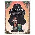 The Café at the Edge of the Woods: