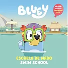Bluey: Swim School/Escuela de Natación (Bilingual English-Spanish Edition): Un Libro Bilingüe