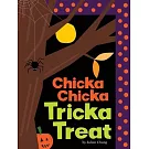 Chicka Chicka Tricka Treat