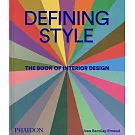 Defining Style: The Book of Interior Design