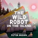 《荒野機器人》繪本版 The Wild Robot on the Island