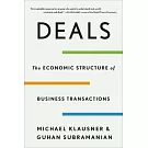 Deals: The Economic Structure of Business Transactions