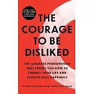 The Courage to Be Disliked