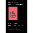 Shadow of the Rose： The Esoterism of the Romantic Tradition