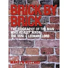 Brick by Brick： The Biography of the Man Who Really Made the Mini ─ Leonard Lord