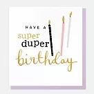 Caroline Gardner 英國進口燙金生日賀卡─ Super Duper