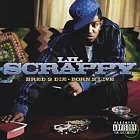 Lil Scrappy / Bred 2 Die Born 2 Live