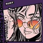 Ruby Pan 潘子爵 / 沒問題少女 Knot A Problem
