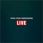 YONA YONA WEEKENDERS《LIVE》