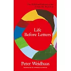 (英文版)Life Before Letters (電子書)