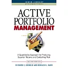Active Portfolio Management: A Quantitative Approach for Producing Superior Returns and Controlling Risk