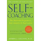 Self-Coaching: The Powerful Program to Beat Anxiety and Depression