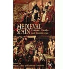 Medieval Spain: Culture, Conflict, and Coexistence : Studies in Honour of Angus Mackay