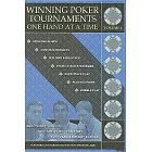 Winning Poker Tournaments One Hand at a Time, Volume I