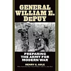 General William E. Depuy: Preparing the Army for Modern War