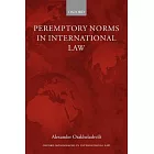 Peremptory Norms in International Law Oxford Monographs in International Law