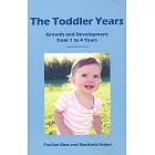 The Toddler Years: Growth and Development from 1 to 4 Years