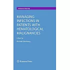 Managing Infections in Patients With Hematological Malignancies