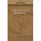 The House of Bondage