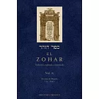 El Zohar / The Zohar: Traducido, Explicado Y Comentado / Translated, Explained and Discussed