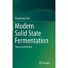 Modern Solid State Fermentation: Theory and Practice